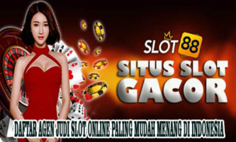 Daftar Agen Judi Slot Online Paling Mudah Menang Di Indonesia